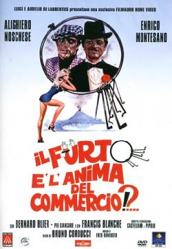 Furto E' L'Anima Del Commercio (Il)