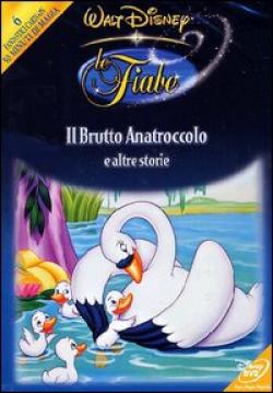 Le fiabe Disney - Il Brutto Anatroccolo E Altre Storie